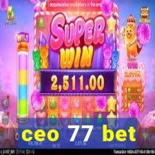 ceo 77 bet